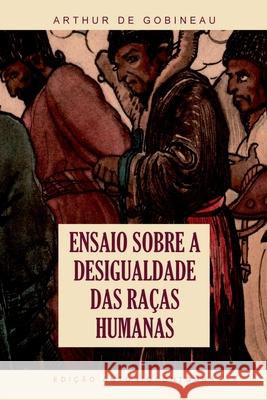 Ensaio Sobre A Desigualdade Das Ra as Humanas Gobineau Arthur 9786500416688 Clube de Autores - książka