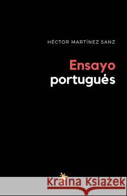 Ensayo portugués: Pessoa y Camões Martinez Sanz, Hector 9781979224482 Createspace Independent Publishing Platform - książka