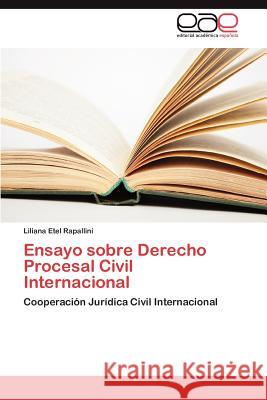 Ensayo Sobre Derecho Procesal Civil Internacional  9783845484952 Editorial Acad Mica Espa Ola - książka