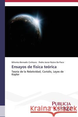 Ensayos de física teórica Bernadic Cvitkovic Milenko 9783639551242 Publicia - książka