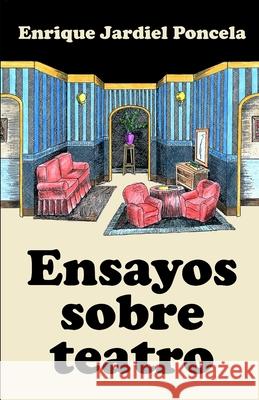 Ensayos sobre teatro Jardiel Poncela, Enrique 9781795254274 Independently Published - książka