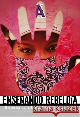 Enseñando Rebeldía: Historias de la Lucha Popular Oaxaqueña Denham, Diana 9781604861075 PM Press - książka