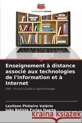 Enseignement à distance associé aux technologies de l'information et à Internet Pinheiro Valério, Lenilson, Furlan Duarte, João Batista 9786209486883 Editions Notre Savoir - książka