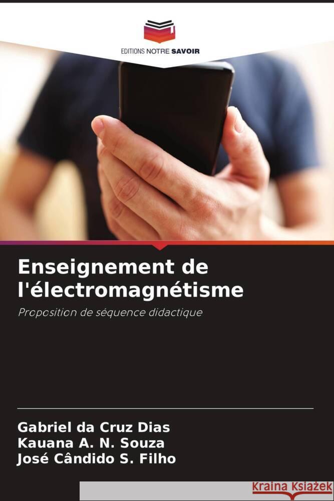 Enseignement de l'?lectromagn?tisme Gabriel D Kauana A. N Jos? C?ndido S 9786207317080 Editions Notre Savoir - książka