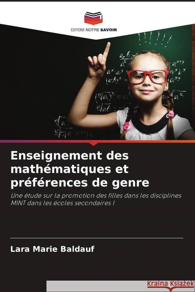 Enseignement des mathématiques et préférences de genre Baldauf, Lara Marie 9786209150159 Editions Notre Savoir - książka