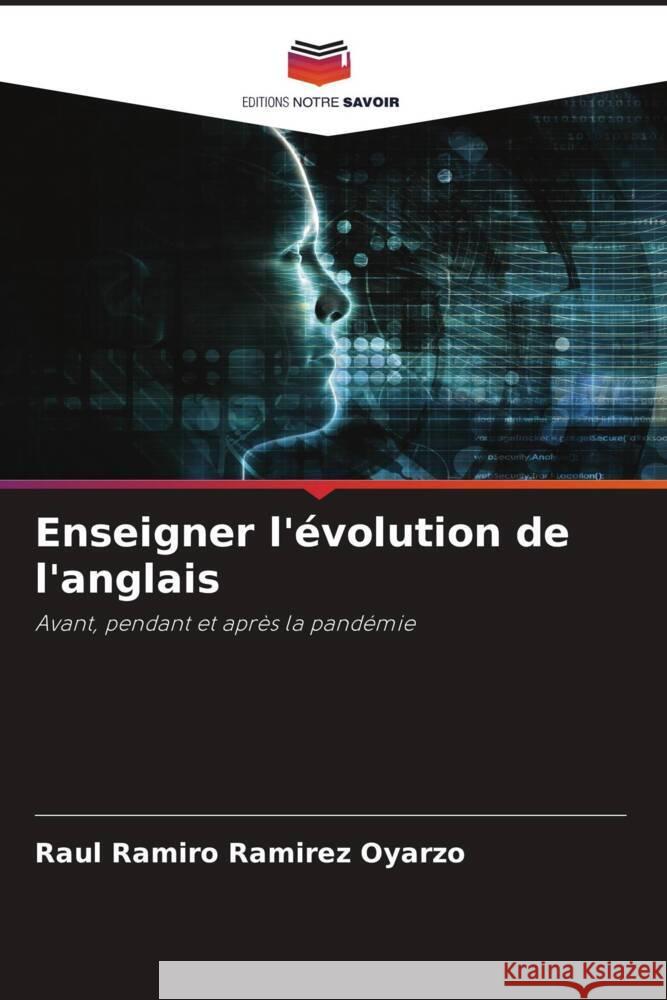 Enseigner l'évolution de l'anglais Ramírez Oyarzo, Raúl Ramiro 9786206483571 Editions Notre Savoir - książka