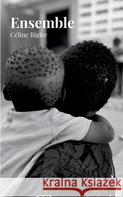 Ensemble C?line Bigler 9782322572601 Bod - Books on Demand - książka
