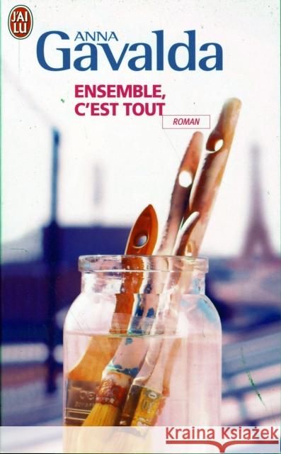 Ensemble c'est tout Anna Gavalda 9782290343715 EDITIONS J'AI LU - książka