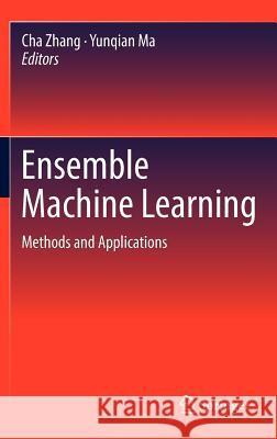 Ensemble Machine Learning: Methods and Applications Zhang, Cha 9781441993250 Springer - książka