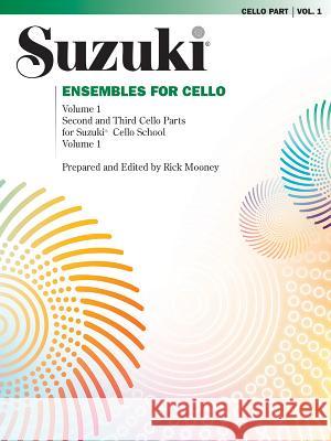 Ensembles For Cello 1 Rick Mooney 9780874872965 Alfred Publishing Co Inc.,U.S. - książka