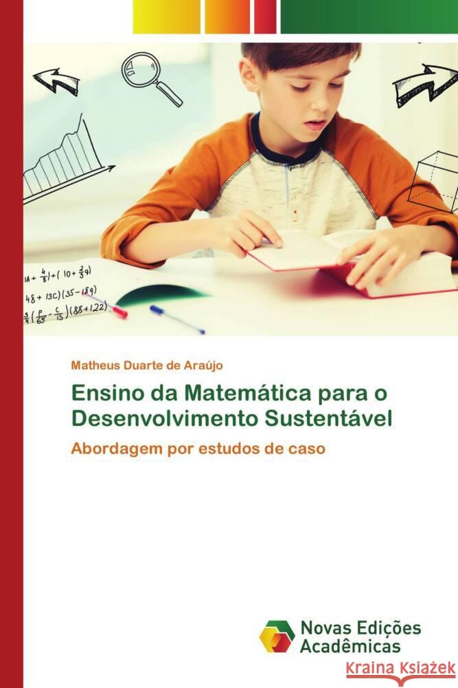 Ensino da Matemática para o Desenvolvimento Sustentável Araújo, Matheus Duarte de 9786206756545 Novas Edições Acadêmicas - książka