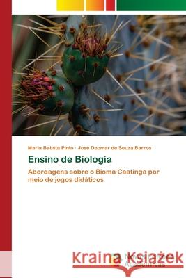 Ensino de Biologia Pinto, Maria Batista, Barros, José Deomar de Souza 9786208841751 Novas Edições Acadêmicas - książka