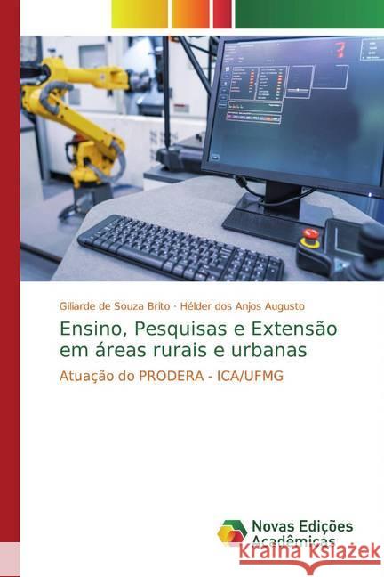 Ensino, Pesquisas e Extensão em áreas rurais e urbanas : Atuação do PRODERA - ICA/UFMG de Souza Brito, Giliarde; dos Anjos Augusto, Hélder 9786139785711 Novas Edicioes Academicas - książka