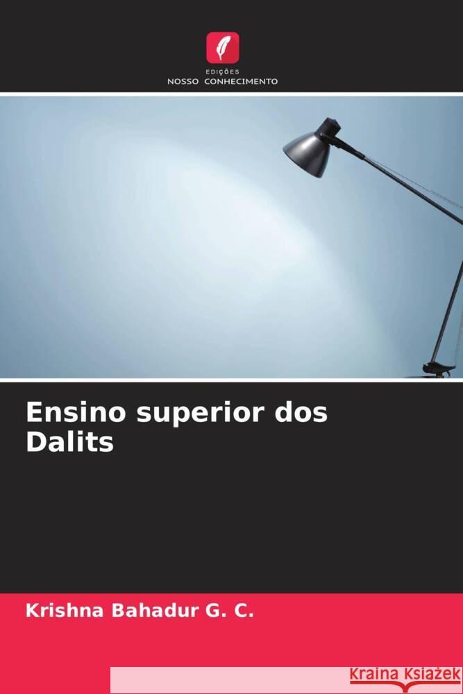 Ensino superior dos Dalits Krishna Bahadur G 9786206861157 Edicoes Nosso Conhecimento - książka