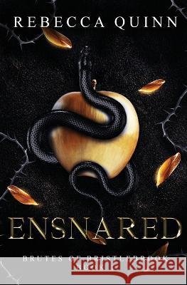 Ensnared: A Post-Apocalyptic Reverse Harem Romance Rebecca Quinn   9780648503101 Rebecca Quinn - książka