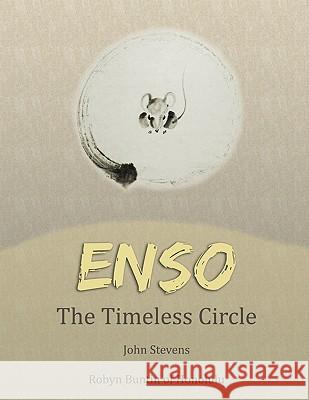 Enso: The Timeless Circle John Stevens 9780578003825 Robyn Buntin of Honolulu - książka