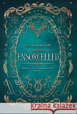 Ensorcelled Sylvia Mercedes   9781942379607 Firewyrm Books - książka