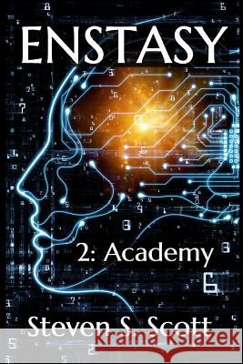 Enstasy: 2: Academy Steven S. Scott 9781096434382 Independently Published - książka