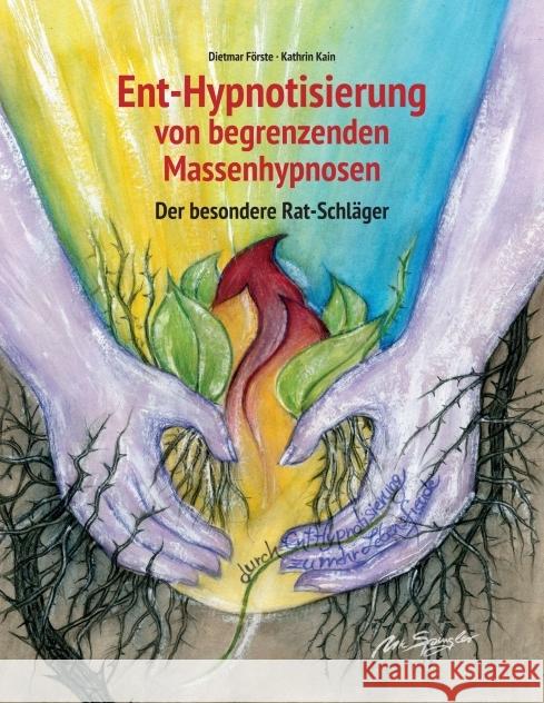 Ent-Hypnotisierung von begrenzenden Massenhypnosen: Der besondere Rat-Schläger Förste, Dietmar 9783749746583 Tredition Gmbh - książka