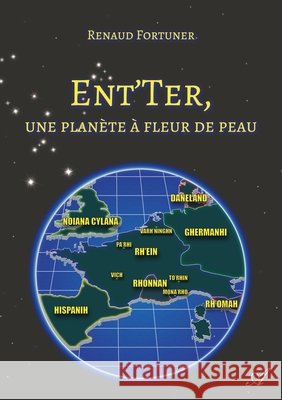 Ent'Ter, une planète à fleur de peau Fortuner, Renaud 9789523409552 Atramenta - książka