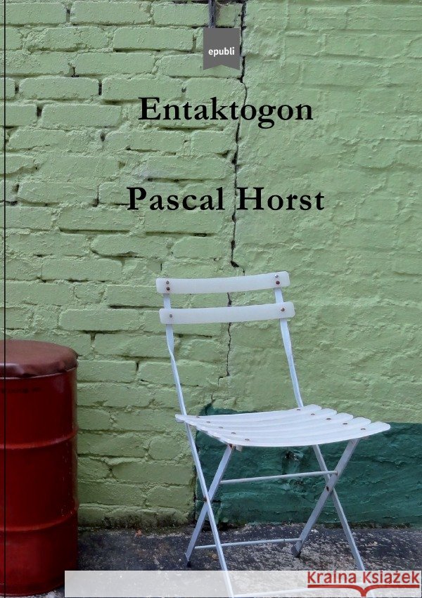 Entaktogon Horst, Pascal 9783752987423 epubli - książka