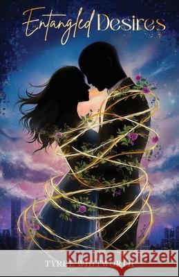 Entangled Desires Tyree Whitworth 9789695392102 Tyree Whitworth - książka