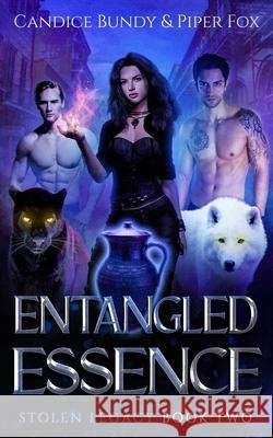 Entangled Essence: A Why Choose Paranormal Romance Serial Candice Bundy Piper Fox 9781957446011 Lusios Publishing - książka