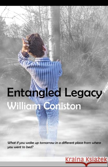 Entangled Legacy William Coniston 9780993522437 William Coniston - książka