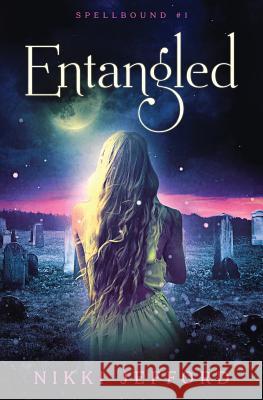 Entangled (Spellbound #1) Nikki Jefford 9781536827286 Createspace Independent Publishing Platform - książka