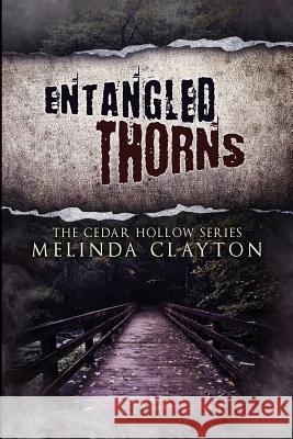 Entangled Thorns Melinda Clayton 9780989572927 Thomas-Jacob Publishing, LLC - książka
