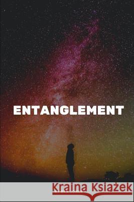 Entanglement Ben Jones 9781520847979 Independently Published - książka