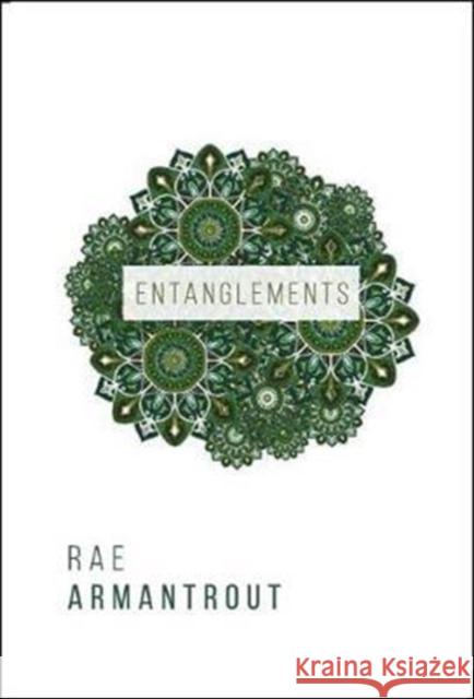 Entanglements Rae Armantrout 9780819577399 Wesleyan University Press - książka