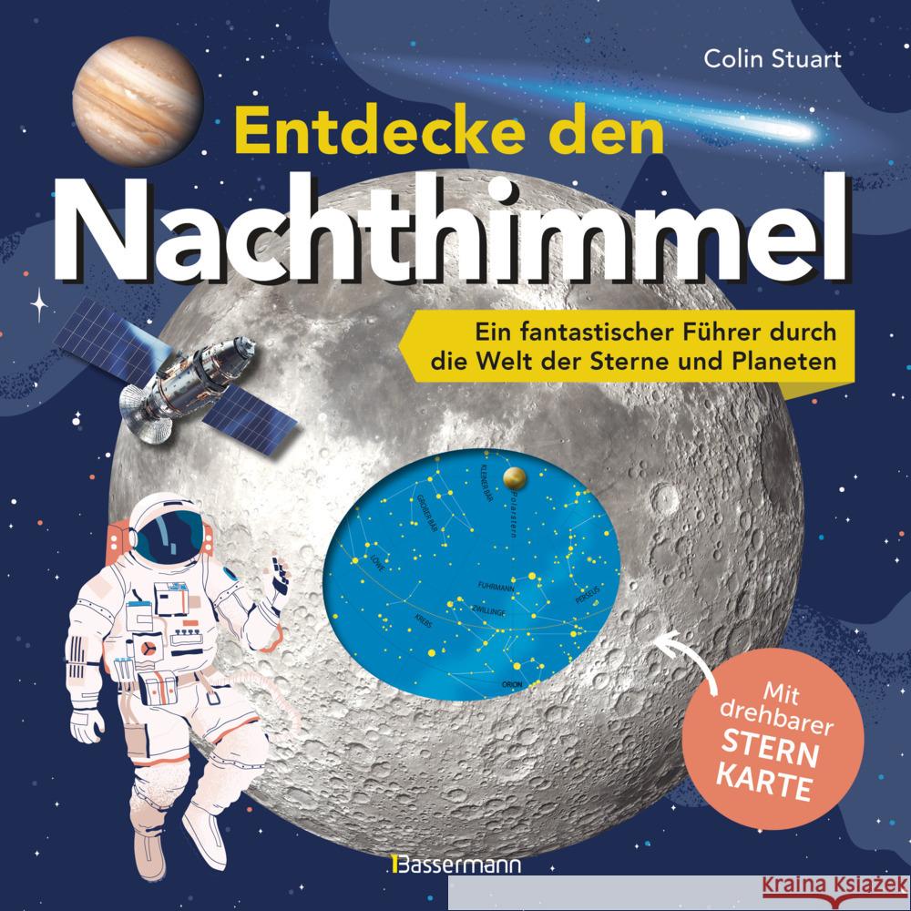 Entdecke den Nachthimmel! Mit drehbarer Sternkarte. Sternbilder erkennen, Planeten und Galaxien erforschen Stuart, Colin 9783809449935 Bassermann - książka