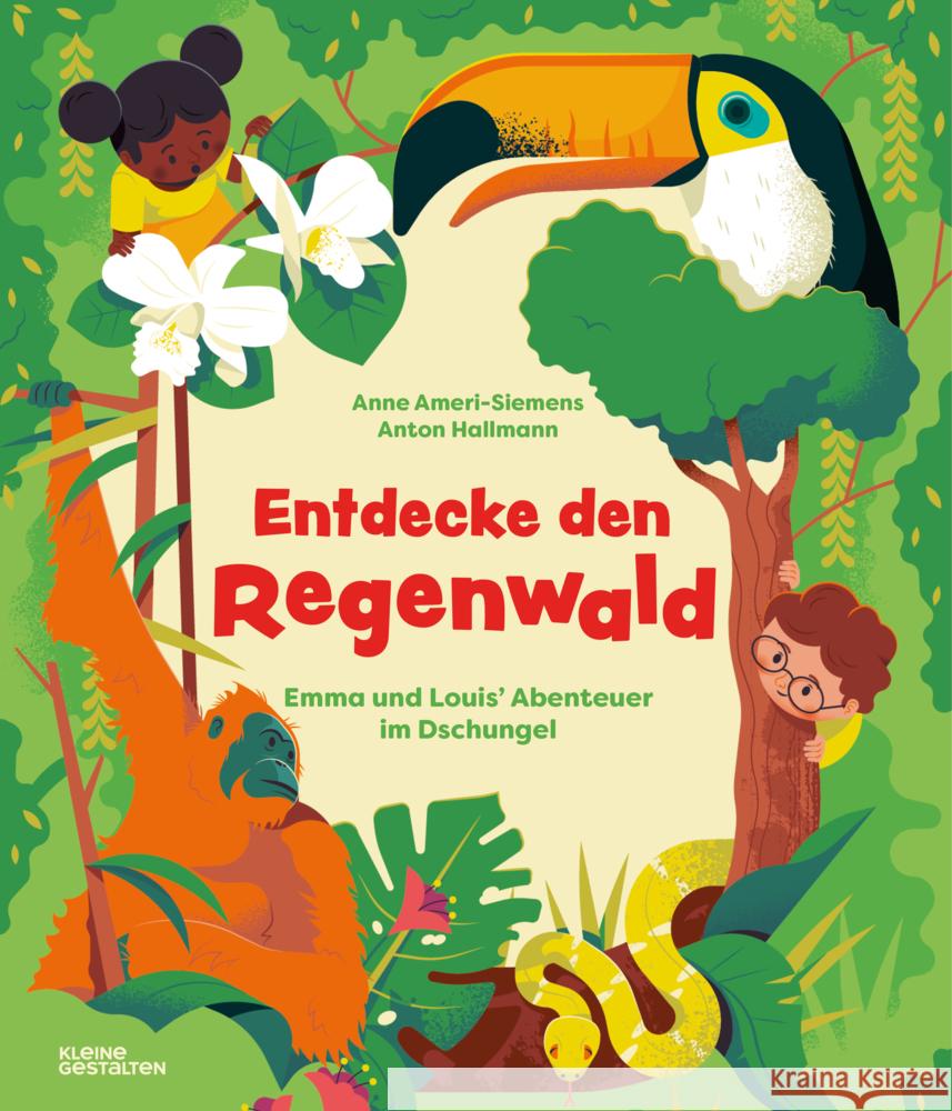 Entdecke den Regenwald Ameri-Siemens, Anne 9783967047189 Die Gestalten Verlag - książka