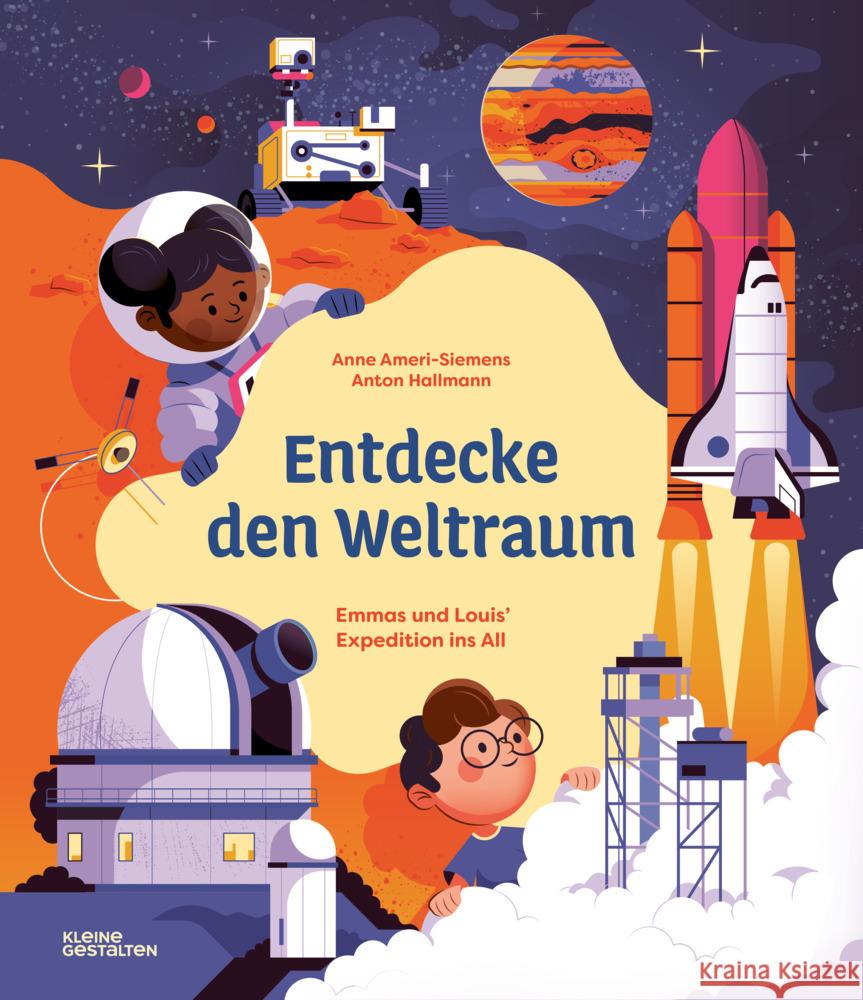 Entdecke den Weltraum Ameri-Siemens, Anne 9783967047691 Die Gestalten Verlag - książka