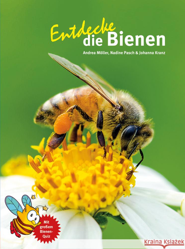 Entdecke die Bienen Möller, Andrea, Pasch, Nadine, Kranz, Johanna 9783866594746 Natur und Tier-Verlag - książka