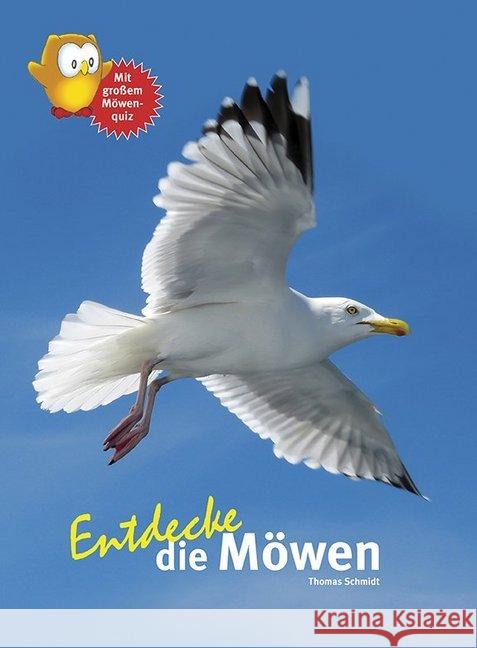 Entdecke die Möwen : Mit großem Möwenquiz Schmidt, Thomas 9783866592643 Natur und Tier-Verlag - książka