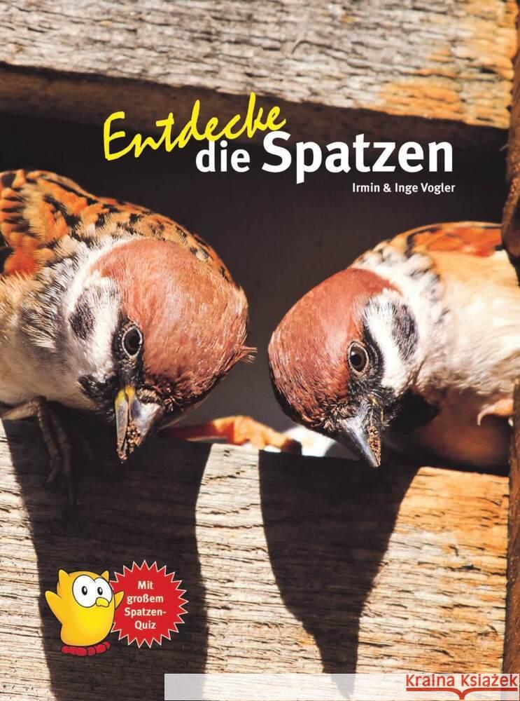 Entdecke die Spatzen Vogler, Inge & Irmin 9783866594944 Natur und Tier-Verlag - książka