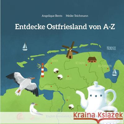 Entdecke Ostfriesland von A-Z Teichmann, Meike 9781977593306 Createspace Independent Publishing Platform - książka