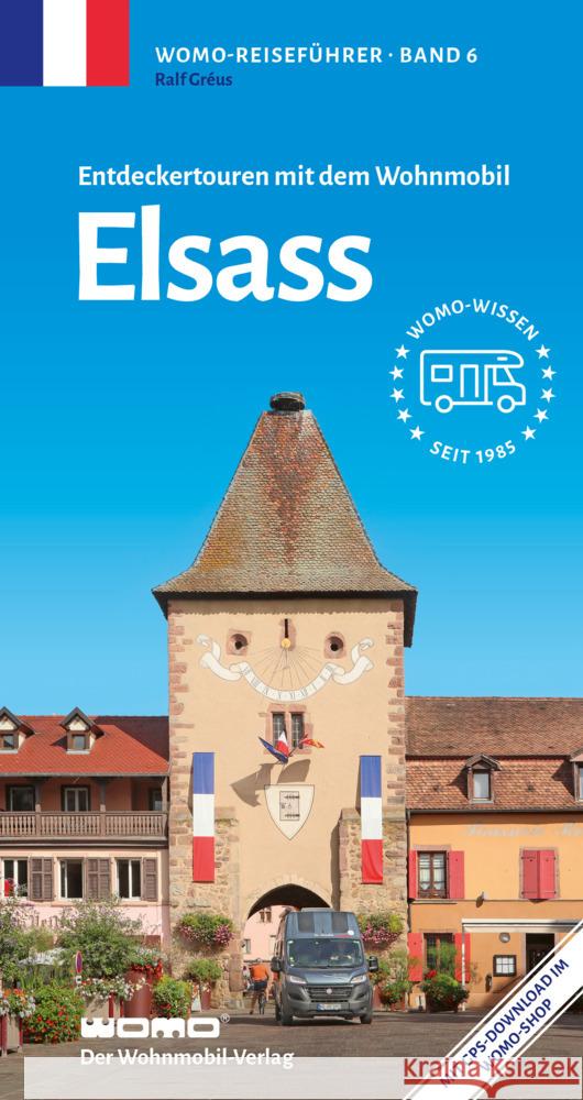 Entdeckertouren mit dem Wohnmobil Elsass Gréus, Ralf 9783869030692 WOMO-Verlag - książka
