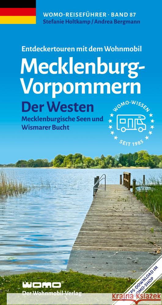 Entdeckertouren mit dem Wohnmobil Mecklenburg-Vorpommern Der Westen Holtkamp, Stefanie, Bergmann, Andrea 9783869038735 WOMO-Verlag - książka