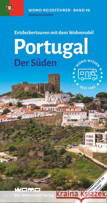 Entdeckertouren mit dem Wohnmobil Portugal Seufert, Stephanie 9783869039824 WOMO-Verlag - książka