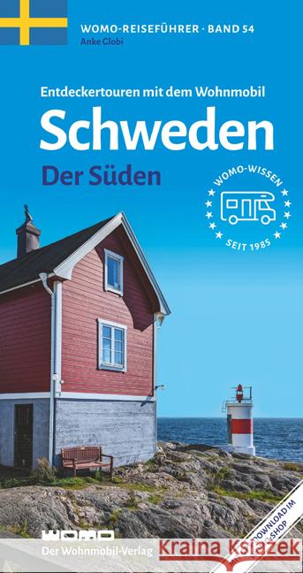 Entdeckertouren mit dem Wohnmobil Schweden Globi, Anke 9783869035482 WOMO-Verlag - książka