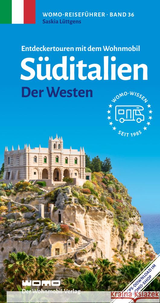 Entdeckertouren mit dem Wohnmobil Süditalien Der Westen Lüttgens, Saskia 9783869033662 WOMO-Verlag - książka