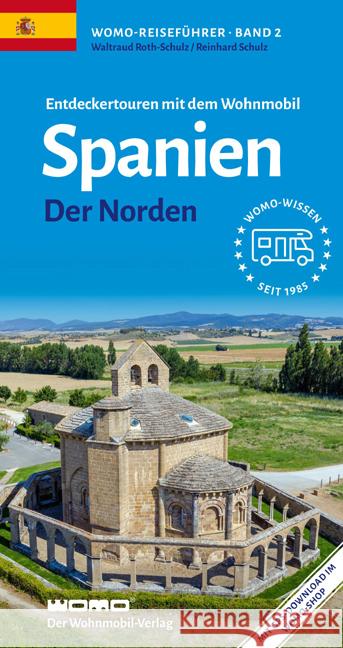 Entdeckertouren mit dem Wohnmobil Spanien Der Norden Schulz, Reinhard, Roth-Schulz, Waltraud 9783869030296 WOMO-Verlag - książka