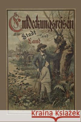 Entdeckungsreisen in Stadt Und Land Hermann Wagner Spamer Leipzig 9783662237519 Springer - książka