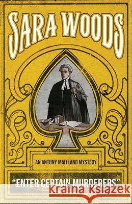 Enter Certain Murderers: An Antony Maitland Mystery Sara Woods Curtis Evans 9781917382229 Dean Street Press - książka