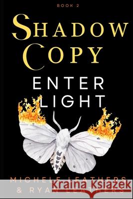 Enter Light: Shadow Copy Leathers, Ryan 9798571964203 Independently published - książka