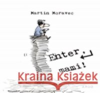 Enter, mami ! Martin Moravec 9788025718483 Argo - książka
