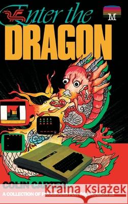 Enter the Dragon: A Collection of Programs for the Dragon 32 Colin Carter 9781789829457 Acorn Books - książka